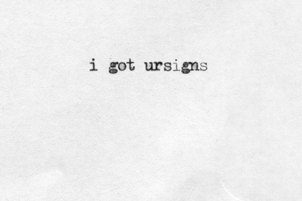 i got ursigns