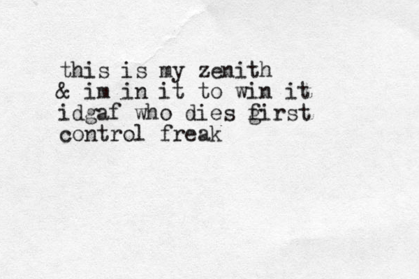 this is my zenith & im in it to win it idgaf who dies g first control freak