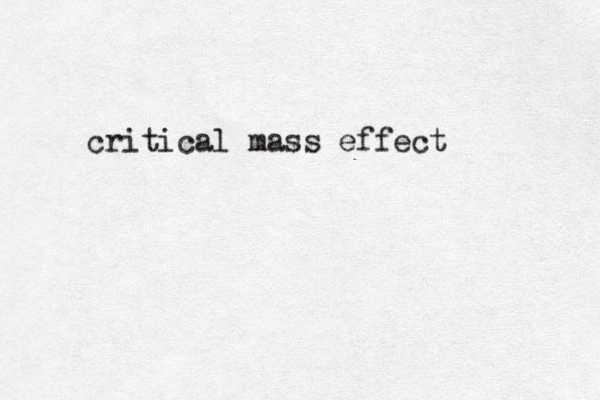 critical mass effect
