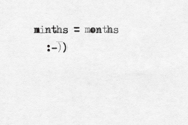 minths = months :-))