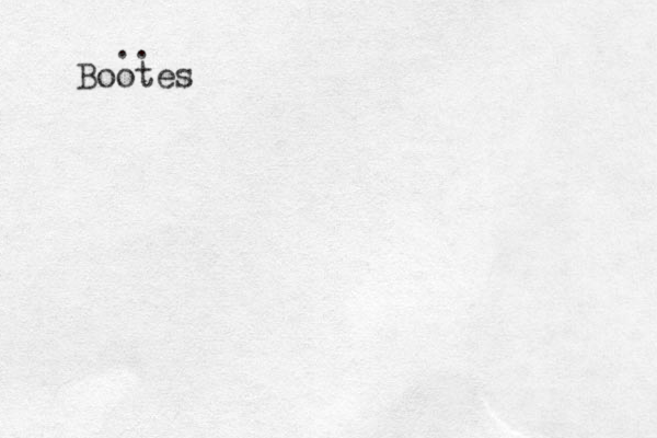 Bootes ..