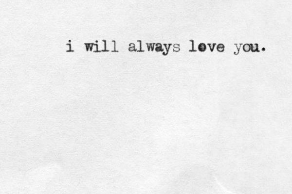 i will always love you u. 