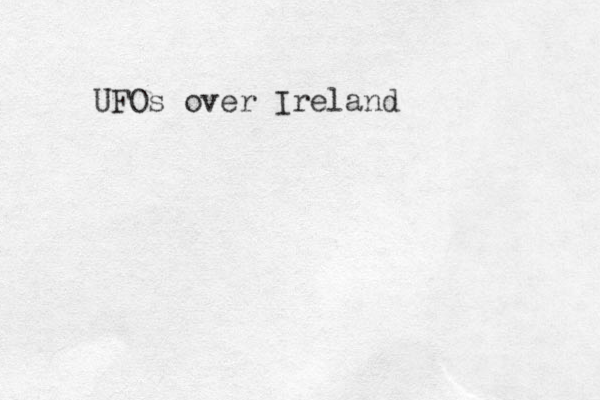 UFOs over Ireland 