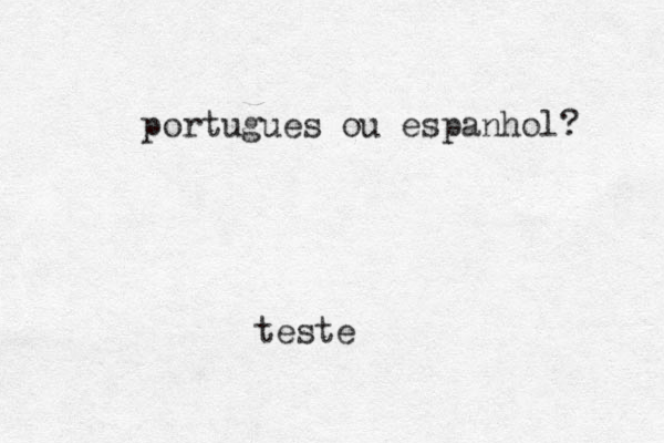 teste portugues ou espanhol? 
