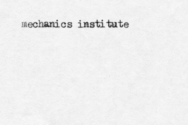 mechanics institute