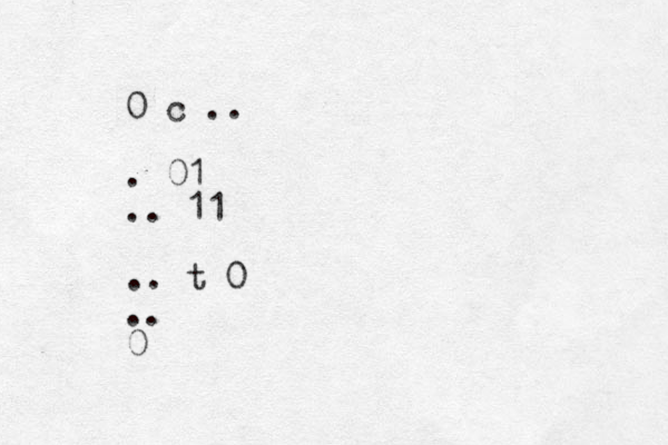 0 c .. . 01 .. 11 .. t 0 0 ..