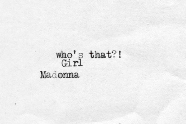 who's that?! Girl Madonna 