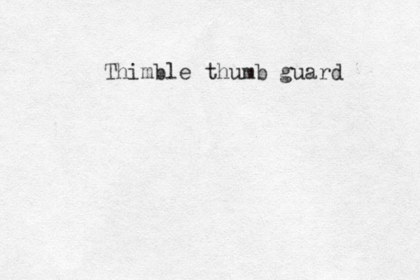 Thimble thumb guard 