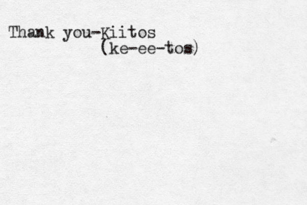 Thank you-Kiitos (ke-ee-tos) 