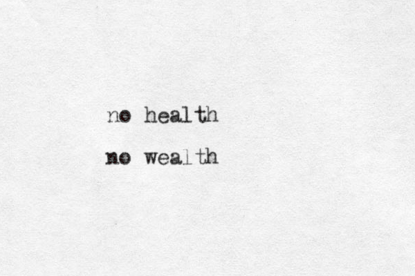 no health no wealth