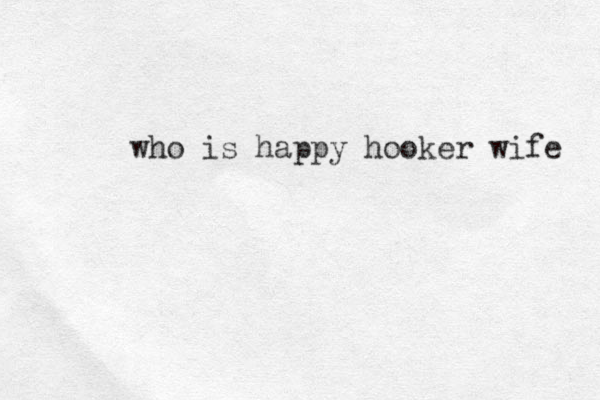 who is happy hooker wife 