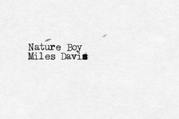 Nature Boy Miles David s s s