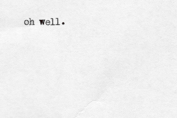 oh well. 