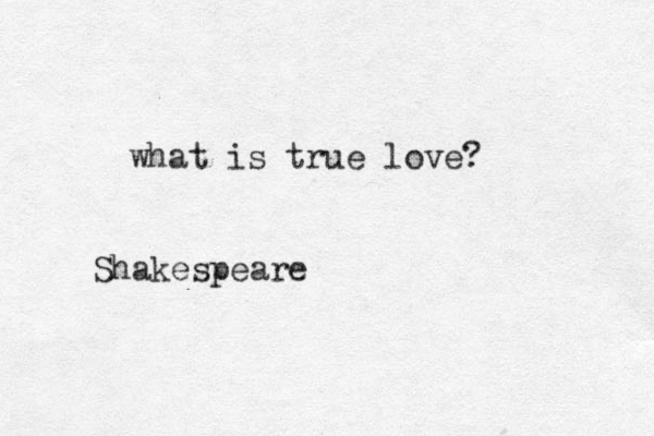 what is true love? Shakespeare
