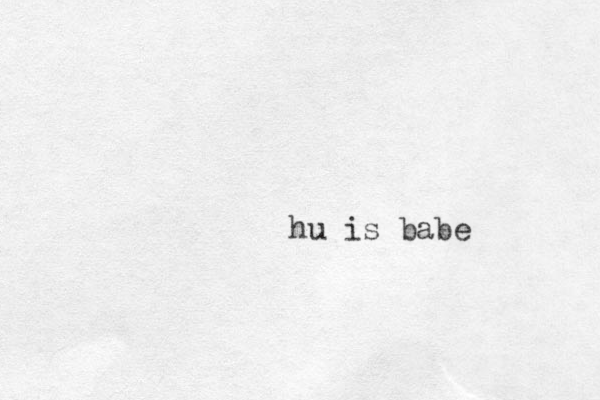 hu is babe