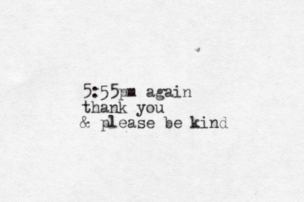 5:55pm again thank you & please be kind 