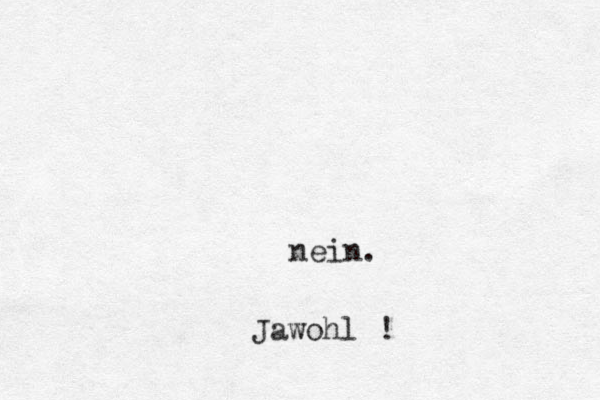 nein. Jawohl !