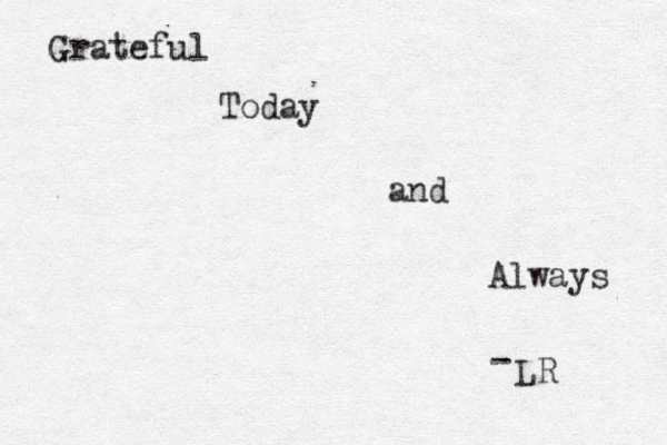 Grateful Today and Always LR - 