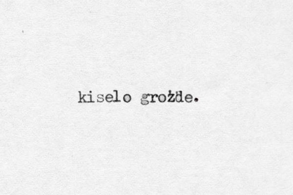 kiselo grozde. '" 