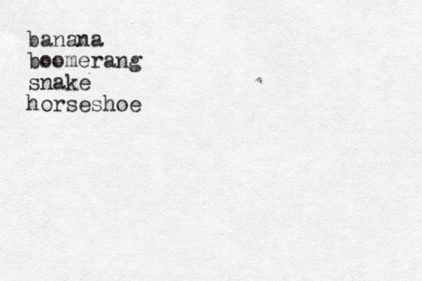 banana boomerang snake horseshoe