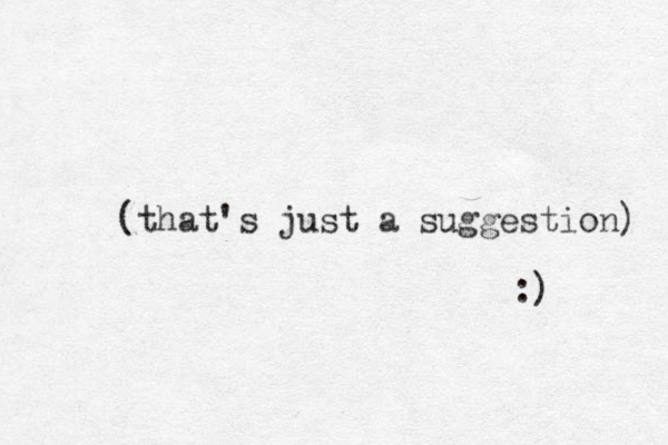 (that's just a suggestion) :) 