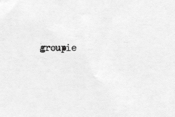 groupie