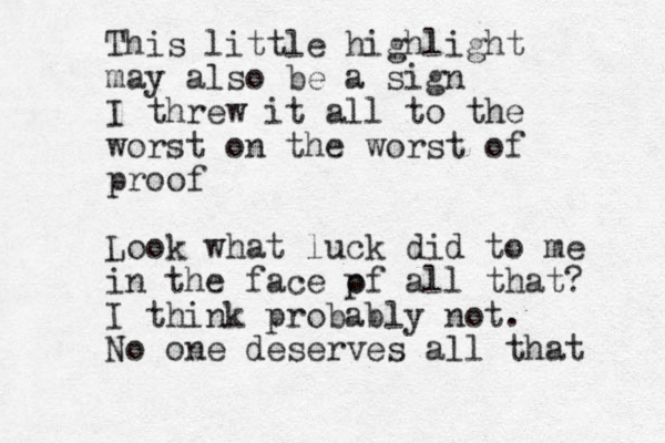 This little highlight may also be a sign I threw it all to the worst on the worst of proof Look what luck did to me in the face pf all o that? I think probably not. No one deserves all that 