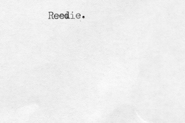Reedie.