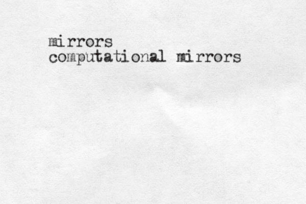 mirrors computational mirrors 