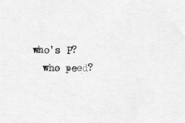 who's P? who peed?