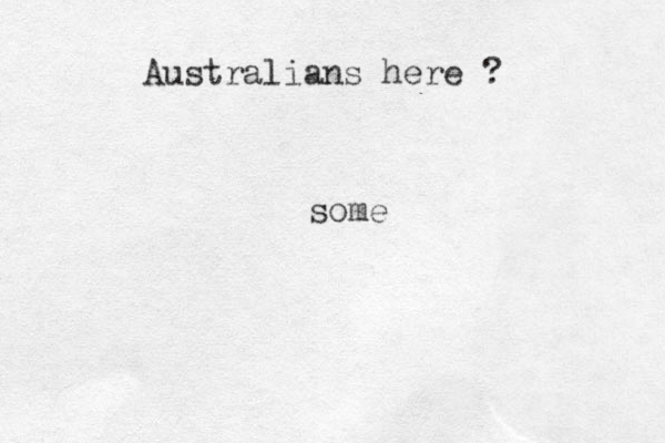 Australians here ? some