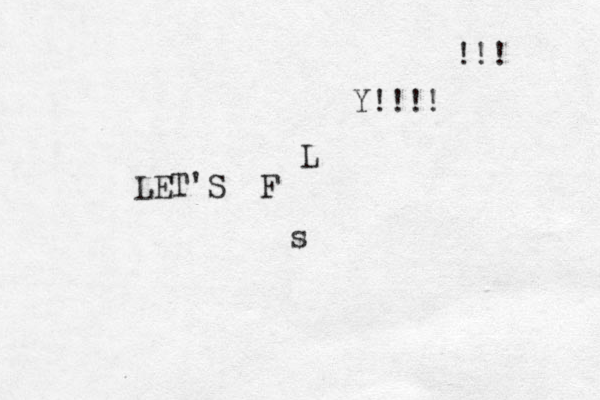 LET'S F L Y!!!! !!! s 