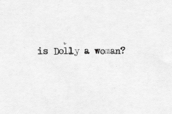 is Dolly a woman?