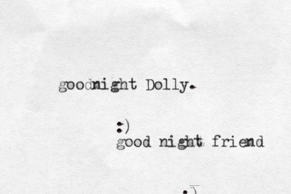 goodnight Dolly. :) :) good night friend 