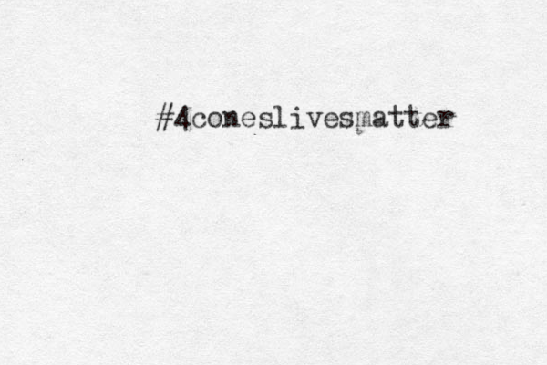 #4coneslivesmatter 