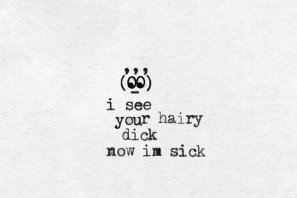 OO . . . .. .. .. .. O O - ) ( ,,, i see you r hairy dick now im sick