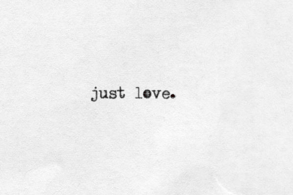 just love.