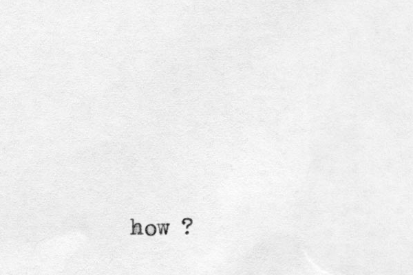 how ?
