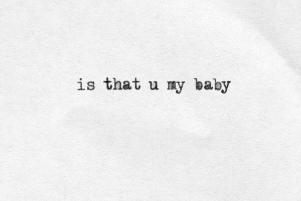 is that u my baby