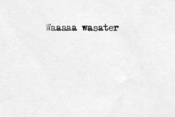 Waaaaa wasater
