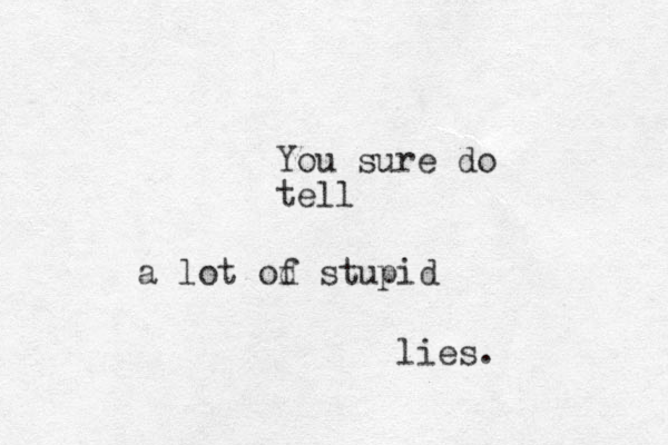 You sure do tell a lot od f stupid lies. 