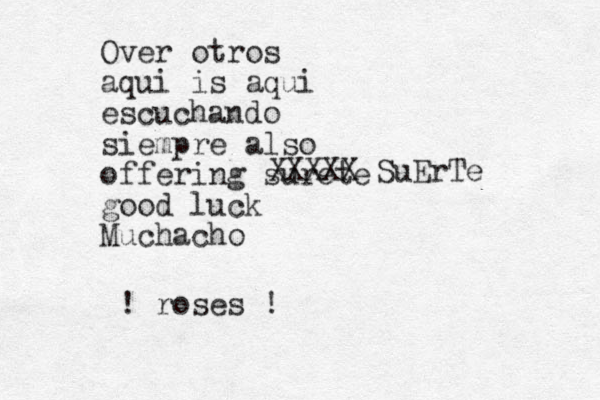 Over otros aqui is aqui escuchando siempre also offering surete good luck Muchacho XXXXX SuErTe ! roses !