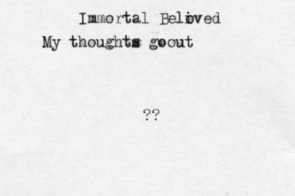 Immortal Belived o My thoughts goout ??