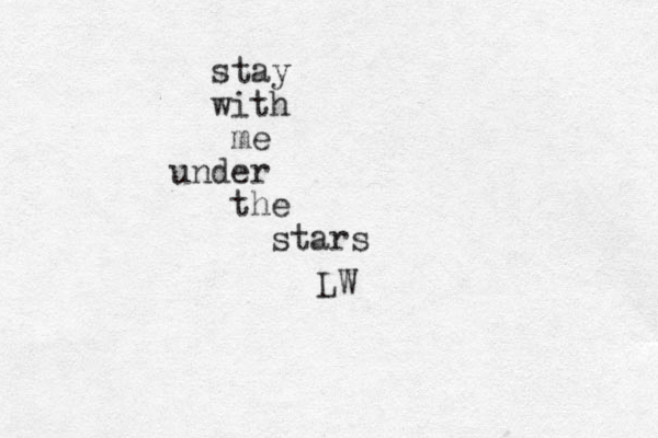 stay with me under the stars LW