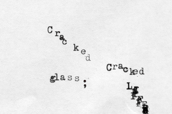 C rackedglass;Crackedligiifr eeeeeIFLRREEFII