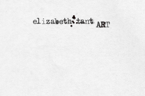 elizabeth.tant ART . . . . . . 