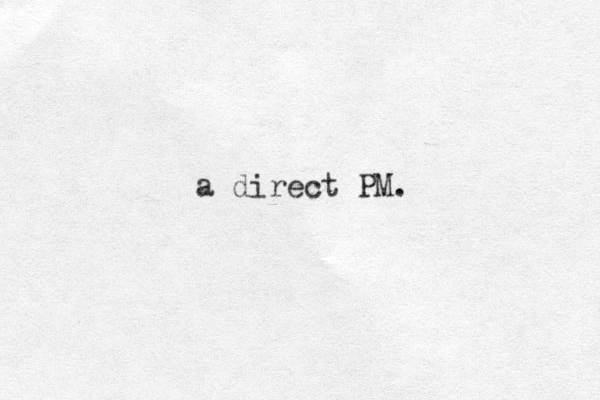 a direct PM.