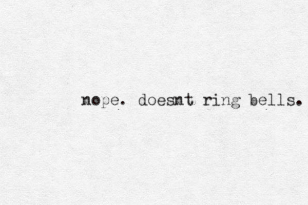 ope n . doesnt ring bells. 