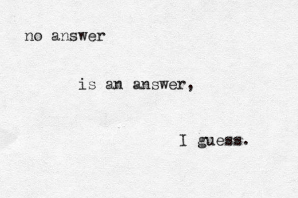no answer is an answer, I guess. 