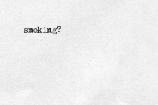 smoking?